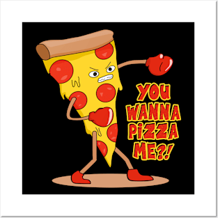 You Wanna Pizza Me? Posters and Art